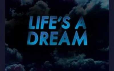 lifes a dream
