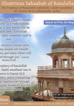 The Prophecy of Rasulullah (sallallahu ‘alaihi wasallam) in regard to Hazrat Sa’d (radhiyallahu ‘anhu) Conquering Qaadisiyyah